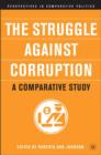 Image for The struggle against corruption  : a comparative study