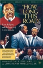 Image for How Long This Road : Race, Religion, and the Legacy of C. Eric Lincoln
