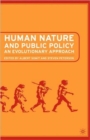 Image for Human nature and public policy  : an evolutionary approach