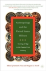 Image for Anthropology and the United States Military