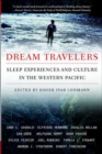 Image for Dream travellers  : sleep experiences and culture in the western Pacific