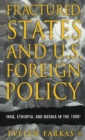 Image for Fractured States and U.S. Foreign Policy