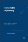 Image for Sustainable diplomacy  : ecology, religion and ethics in Muslim-Christian relations