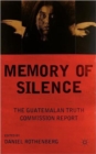 Image for Memories of silence  : the Guatemalan Truth Commission