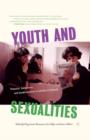 Image for Youth and Sexualities : Pleasure, Subversion, and Insubordination In and Out of Schools