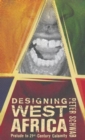 Image for Designing West Africa  : prelude to 21st century calamity