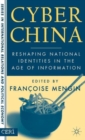 Image for Cyber China  : reshaping national identities in the ages of information