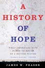 Image for A History of Hope