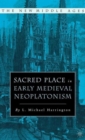 Image for Sacred Place in Early Medieval Neoplatonism