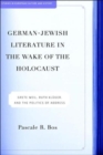 Image for German-Jewish Literature in the Wake of the Holocaust
