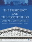 Image for The presidency and the law  : constitutional cases