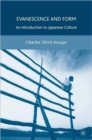 Image for Evanescence and etiquette  : the search for meaning and identity in Japanese culture