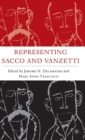 Image for Representing Sacco and Vanzetti