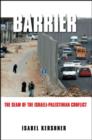 Image for Barrier  : the seam of the Israeli-Palestinian conflict