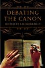 Image for Debating the Canon