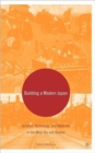 Image for Building a Modern Japan