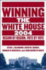 Image for Winning the White House  : region-by-region in 2004