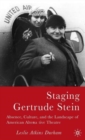 Image for Staging Gertrude Stein  : absence, culture, and the landscape of American alternative theatre