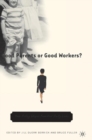 Image for Good parents or good workers?  : how policy shapes families&#39; daily lives