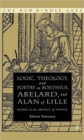 Image for Logic, Theology and Poetry in Boethius, Anselm, Abelard, and Alan of Lille