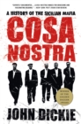 Image for Cosa Nostra: A History of the Sicilian Mafia