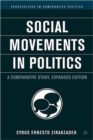 Image for Social movements in politics  : a comparative study