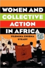 Image for Women and collective action in Africa  : development, democratization and empowerment