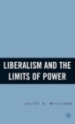 Image for Liberalism and the Limits of Power