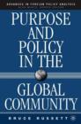 Image for Purpose and Policy in the Global Community