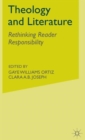 Image for Theology and literature  : rethinking reader responsibility