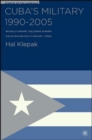 Image for Cuba’s Military 1990–2005
