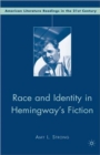 Image for Race and Identity in Hemingway&#39;s Fiction