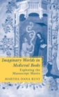 Image for Imaginary Worlds in Medieval Books