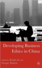 Image for Developing Business Ethics in China