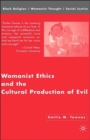 Image for Womanist Ethics and the Cultural Production of Evil