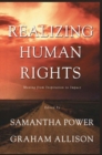 Image for Realizing human rights  : moving from inspiration to impact
