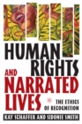 Image for Human rights and narrated lives: the ethics of recognition