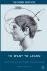 Image for To want to learn: insights and provocations for engaged learning