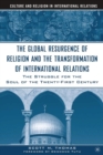 Image for The global resurgence of religion and the transformation of international relations