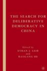 Image for The Search for Deliberative Democracy in China