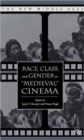 Image for Race, Class, and Gender in &quot;Medieval&quot; Cinema