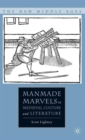 Image for Manmade Marvels in Medieval Culture and Literature