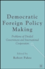Image for Democratic Foreign Policy Making