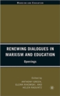 Image for Renewing Dialogues in Marxism and Education : Openings