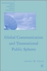 Image for Global Communication and Transnational Public Spheres