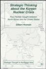 Image for Strategic Thinking about the Korean Nuclear Crisis