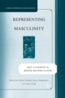 Image for Representing Masculinity