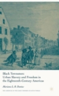 Image for Black townsmen  : urban slavery and freedom in the eighteenth-century Americas