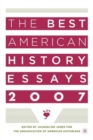 Image for The Best American History Essays 2007