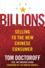 Image for Billions  : selling to the new Chinese consumer